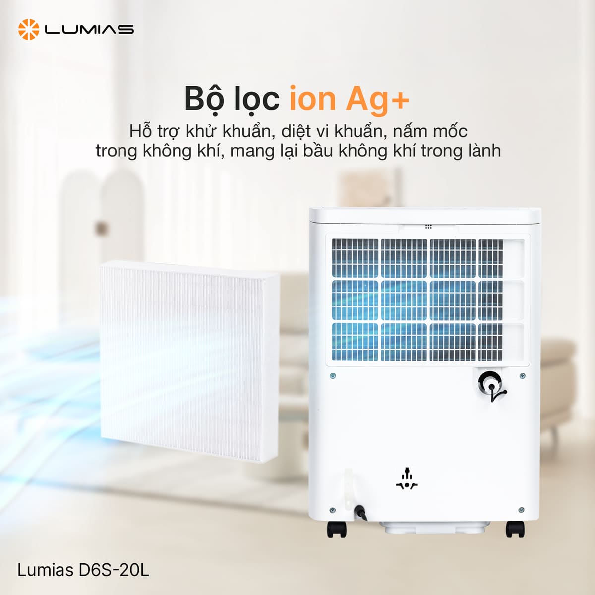 Máy hút ẩm D6S-20L hỗ trợ khử khuẩn, diệt vi khuẩn nhờ bộ lọc ion bạc