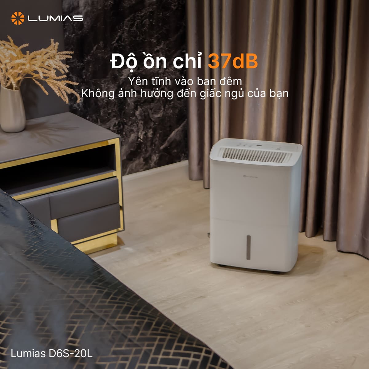Lumias D6S-20L hoạt động với độ ồn chỉ 37dB
